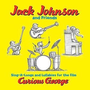 Jack Johnson & Friends - Curious George (Sing-a-Long Songs and